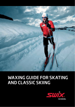 Waxing guide for Skating and ClaSSiC Skiing 0.00000 37.50
