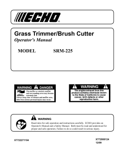 Grass Trimmer/Brush Cutter Operator's Manual MODEL SRM-225