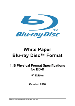 White Paper Blu-ray Disc™ Format 1. B Physical Format Specifications