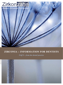 ZIRCONIA – INFOR MATION FOR DENTISTS H IS