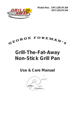 Grill-The-Fat-Away Non-Stick Grill Pan Use &amp; Care Manual Model Nos.  GPC12RLPCAN
