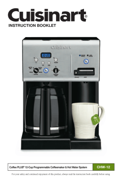 INSTRUCTION BOOKLET CHW-12 Coffee PLUS 12-Cup Programmable Coffeemaker &amp; Hot Water System