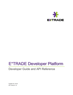 E*TRADE Developer Platform Developer Guide and API Reference  October 24, 2012
