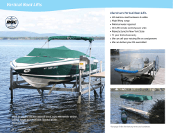 Vertical Boat Lifts Aluminum Vertical Boat Lifts •