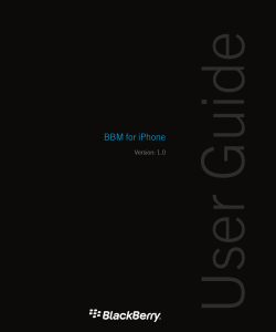 User Guide BBM for iPhone Version: 1.0