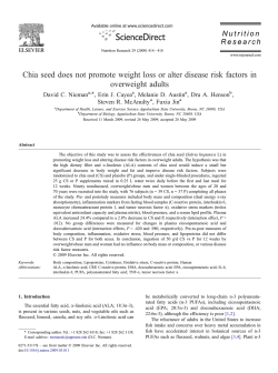 Chia seed does not promote weight loss or alter disease... overweight adults David C. Nieman , Erin J. Cayea