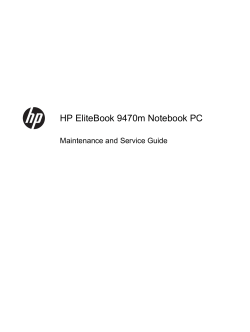 HP EliteBook 9470m Notebook PC Maintenance and Service Guide