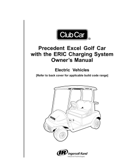 Precedent Excel Golf Car with the ERIC Charging System Owner’s Manual Electric Vehicles