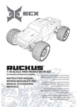 RUCKUS 1:18-SCALE 4WD MONSTER TRUCK INSTRUCTION MANUAL ECX01000|ECX01000EU|ECX01000UK