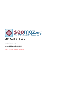 Etsy Guide to SEO  Prepared by SEOmoz Version 1.0 September 21, 2009