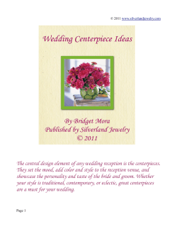 The central design element of any wedding reception is the... They set the mood, add color and style to the...
