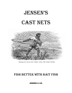 JENSEN’S CAST NETS  Fish better with bait fish