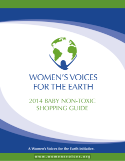 2014 BABY NON-TOXIC SHOPPING GUIDE A Women’s Voices for the Earth initiative.