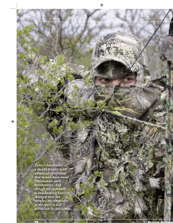 Today’s bowhunter is a stealth hunter with advanced equipment that would have awed