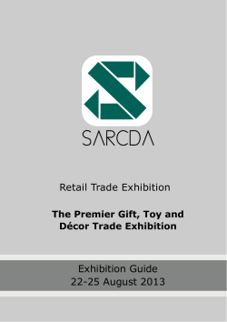 Retail Trade Exhibition Exhibition Guide 22-25 August 2013 The Premier Gift, Toy and