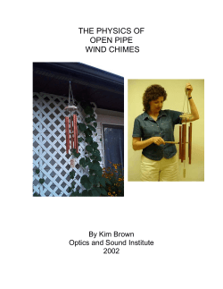 THE PHYSICS OF OPEN PIPE WIND CHIMES By Kim Brown