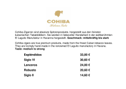 Cohiba-Zigarren sind absolute Spitzenprodukte, hergestellt aus den feinsten