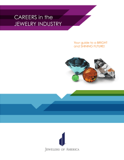 CAREERS in the JEWELRY INDUSTRY Your guide to a BRIGHT and SHINING FUTURE!