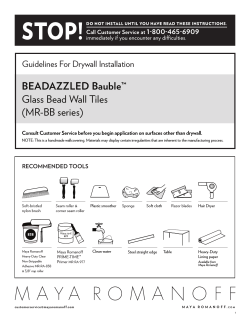 BEADAZZLED Bauble™ Glass Bead Wall Tiles (MR-BB series) Guidelines For Drywall Installation