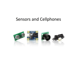 Sensors and Cellphones