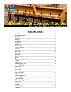 Implements for Compact Tractors Table of Contents Selection, Use, Maintenance and Safety