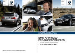 BMW APPROVED PRE-OWNED VEHICLES. BMW PREMIUM SELECTION. 100% BMW GUARANTEED.