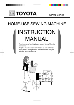 INSTRUCTION MANUAL HOME-USE SEWING MACHINE SP10 Series