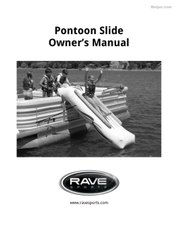 Pontoon Slide Owner’s Manual www.ravesports.com