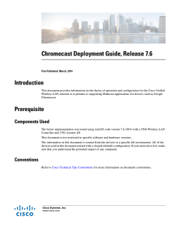 Chromecast Deployment Guide, Release 7.6 Introduction