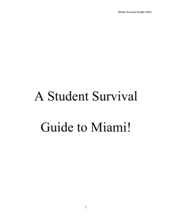 A Student Survival Guide to Miami! Miami Survival Guide 2011