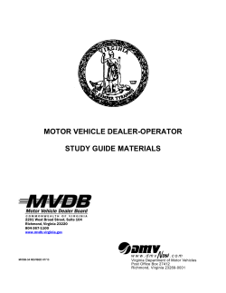 MOTOR VEHICLE DEALER-OPERATOR  STUDY GUIDE MATERIALS 2201 West Broad Street, Suite 104