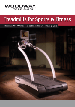 Treadmills for Sports &amp; Fitness FOR THE LONG RUN