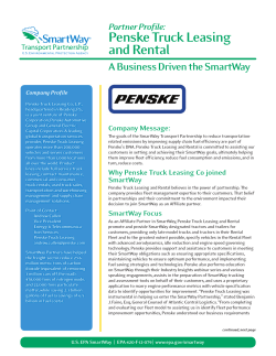 Penske Truck Leasing and Rental A Business Driven the SmartWay Partner Profile: