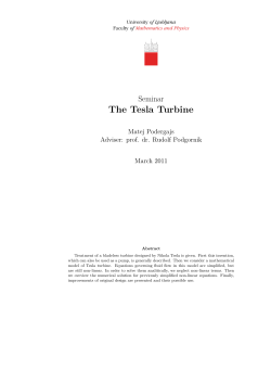 The Tesla Turbine Seminar Matej Podergajs Adviser: prof. dr. Rudolf Podgornik