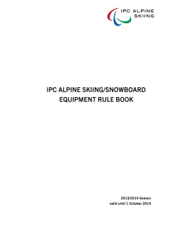 IPC ALPINE SKIING/SNOWBOARD EQUIPMENT RULE BOOK  2013/2014 Season