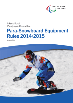 Para-Snowboard Equipment Rules 2014/2015 International Paralympic Committee
