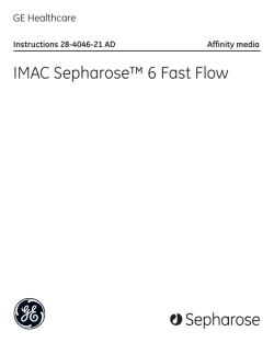 IMAC Sepharose™ 6 Fast Flow GE Healthcare imagination at work Instructions 28-4046-21 AD