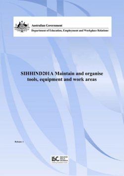 SIHHIND201A Maintain and organise tools, equipment and work areas  Release: 1