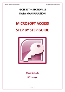 MICROSOFT ACCESS STEP BY STEP GUIDE IGCSE ICT – SECTION 11 DATA MANIPULATION