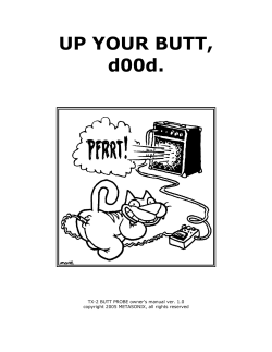 UP YOUR BUTT, d00d. TX-2 BUTT PROBE owner's manual ver. 1.0
