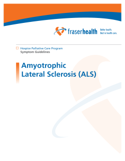 Amyotrophic Lateral Sclerosis (ALS) Symptom Guidelines Hospice Palliative Care Program