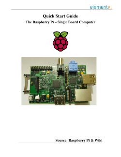 Quick Start Guide The Raspberry Pi – Single Board Computer