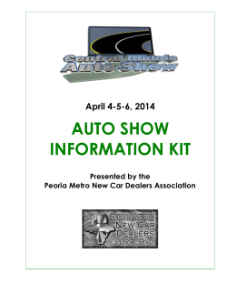 AUTO SHOW INFORMATION KIT April 4-5-6, 2014 Presented by the
