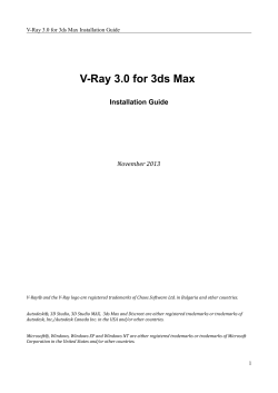 V-Ray 3.0 for 3ds Max Installation Guide November 2013