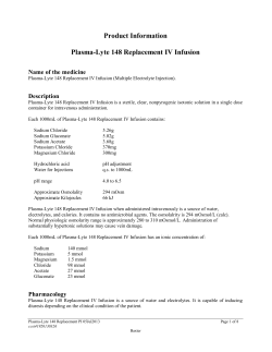Product Information  Plasma-Lyte 148 Replacement IV Infusion Name of the medicine