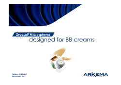 designed for BB creams Orgasol Microspheres ®