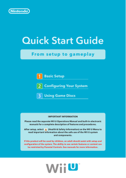 Quick Start Guide From setup to gameplay Basic Setup Configuring Your System