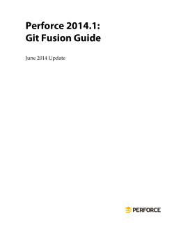 Perforce 2014.1: Git Fusion Guide June 2014 Update