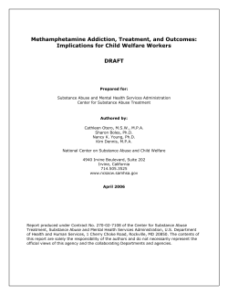 Methamphetamine Addiction, Treatment, and Outcomes: Implications for Child Welfare Workers DRAFT