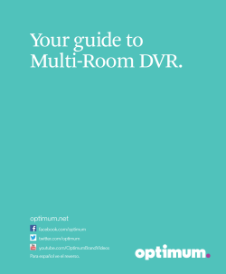 Your guide to Multi-Room DVR. optimum.net facebook.com/optimum